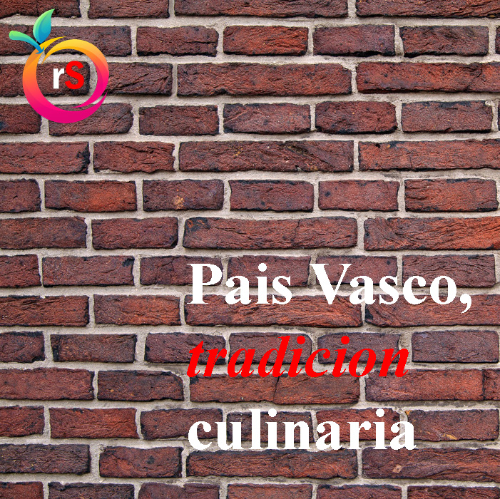 País Vasco, tradición culinaria