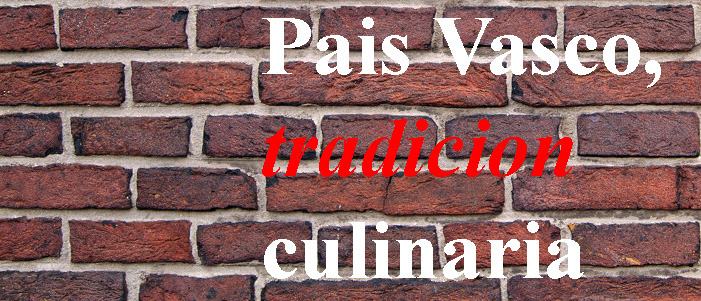 País Vasco, tradición culinaria